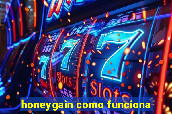 honeygain como funciona